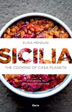 Sicilia: The Cooking of Casa Planeta