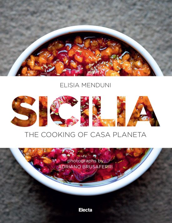 Sicilia: The Cooking of Casa Planeta