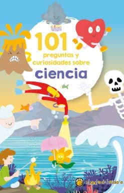 101 Preguntas y curiosidades sobre ciencia / 101 Questions and Curiosities About  Science