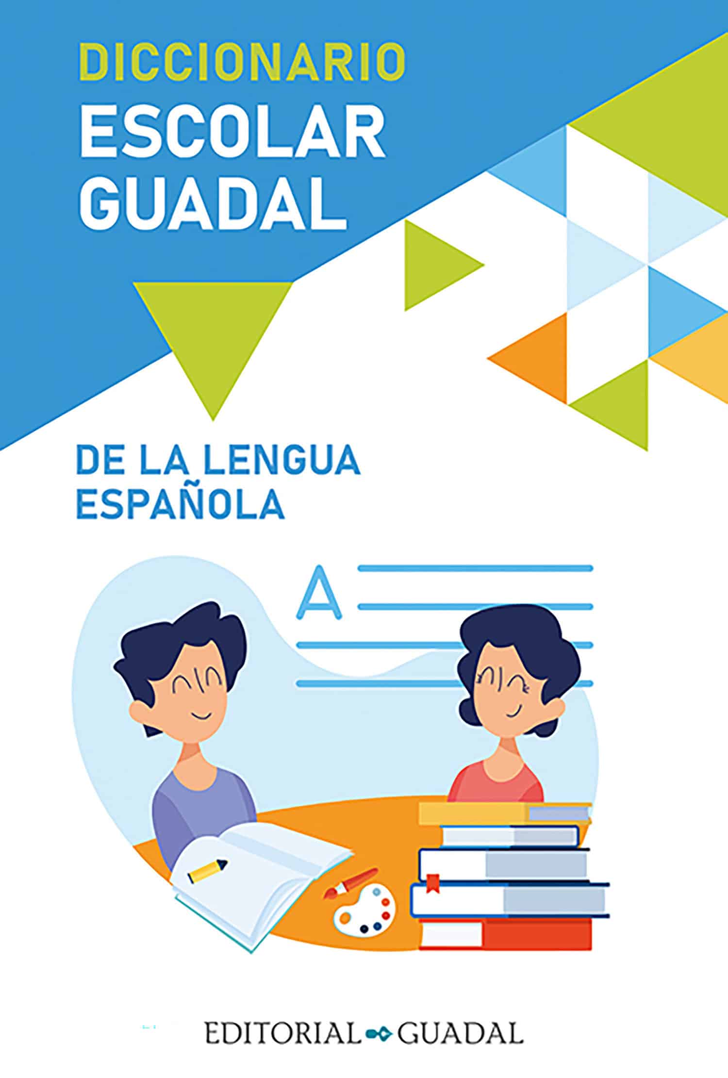 9789877978971 Diccionario Escolar Guadal de la Lengua Española / Guadal Spanish Dictionary