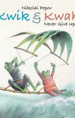 Kwik & Kwak: Never Give Up