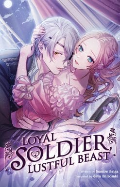 Loyal Soldier, Lustful Beast (Light Novel)