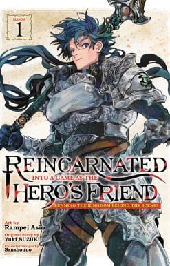 Reincarnated Into a Game as the Hero's Friend: Running the Kingdom Behind the Scenes (Manga) Vol. 1