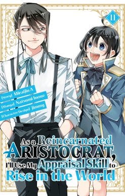 As a Reincarnated Aristocrat, I'll Use My Appraisal Skill to Rise in the World 11  (manga)