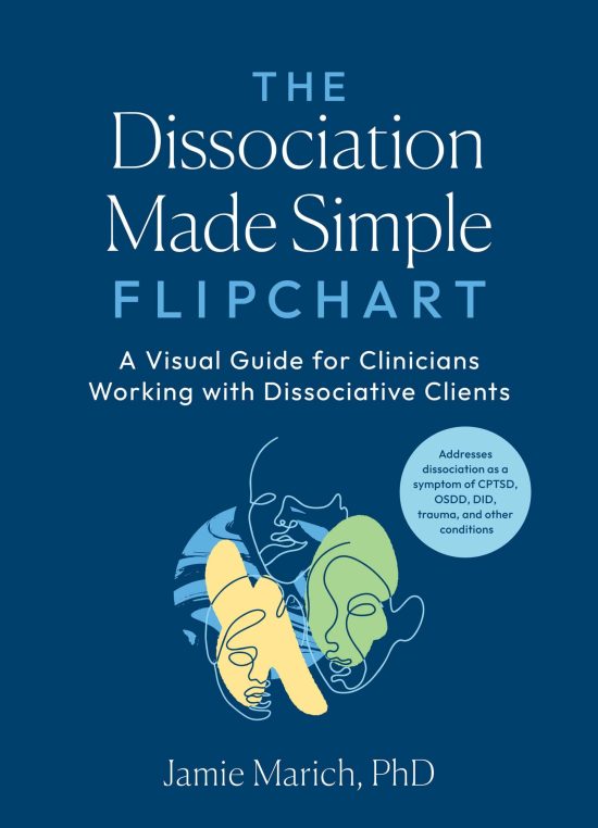 The Dissociation Made Simple Flipchart: A Visual Guide for Clinicians Working with Dissociative Clients--Addresses dissociation as a symptom of CPTSD, OSDD, DID, and trauma