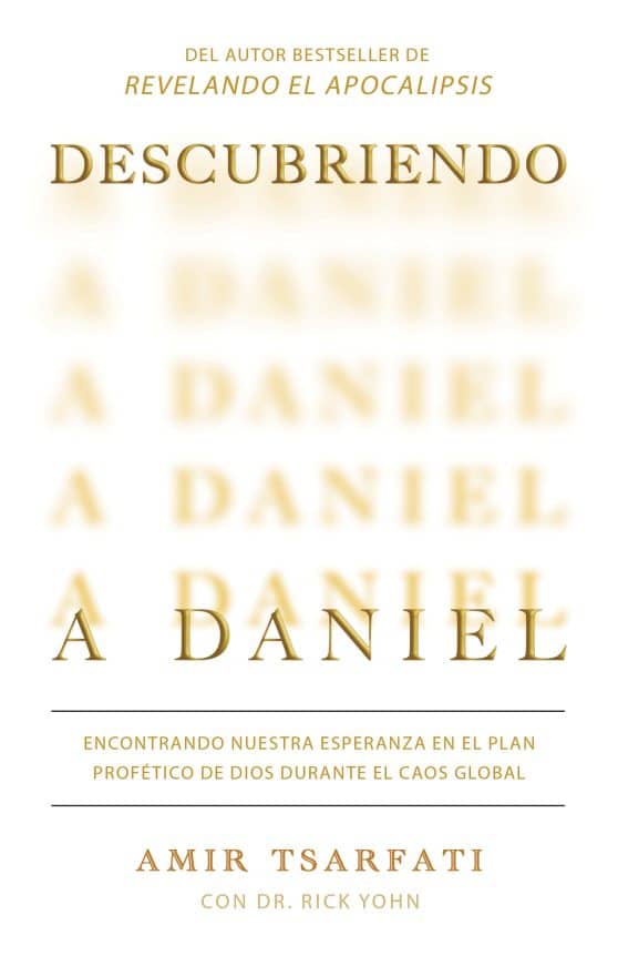 Descubriendo a Daniel. Encontrando nuestra esperanza en el plan profético de Dio s  durante el caos global  / Discovering Daniel