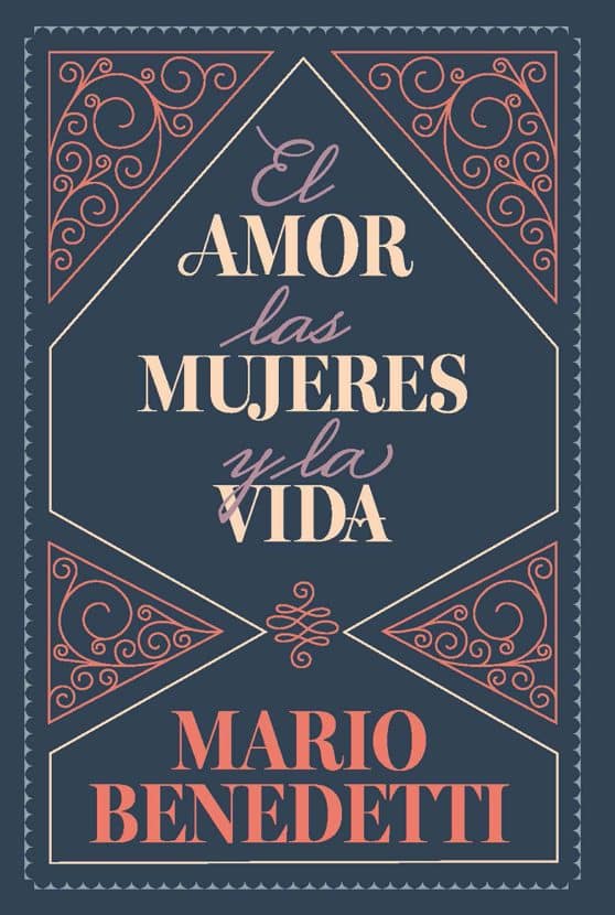 El amor, las mujeres y la vida / Love, Women, and Life