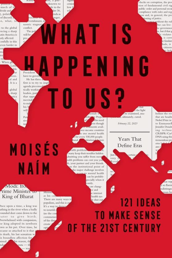 What's Happening to Us: 121 Ideas to Explore the 21st Century