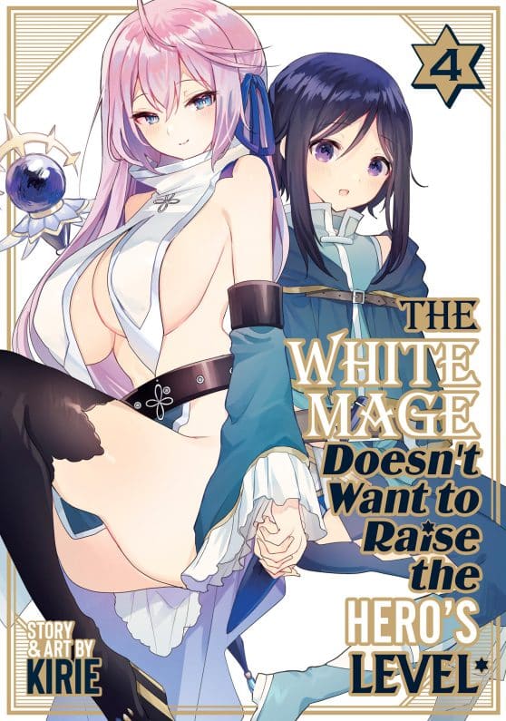 The White Mage Doesn't Want to Raise the Hero's Level Vol. 4: