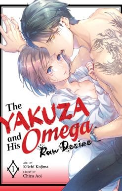 The Yakuza and His Omega: Raw Desire Vol. 1