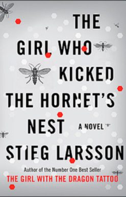 The Girl Who Kicked the Hornet's Nest