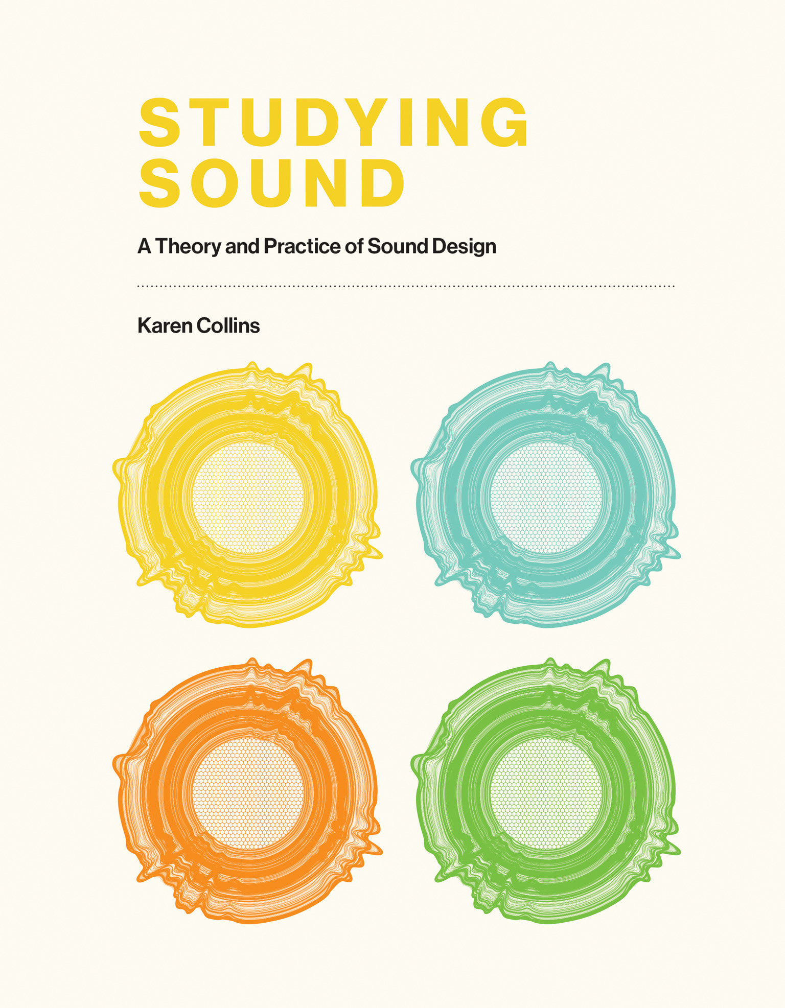9780262044134 Studying Sound: A Theory and Practice of Sound Design