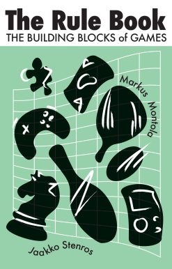The Rule Book: The Building Blocks of Games