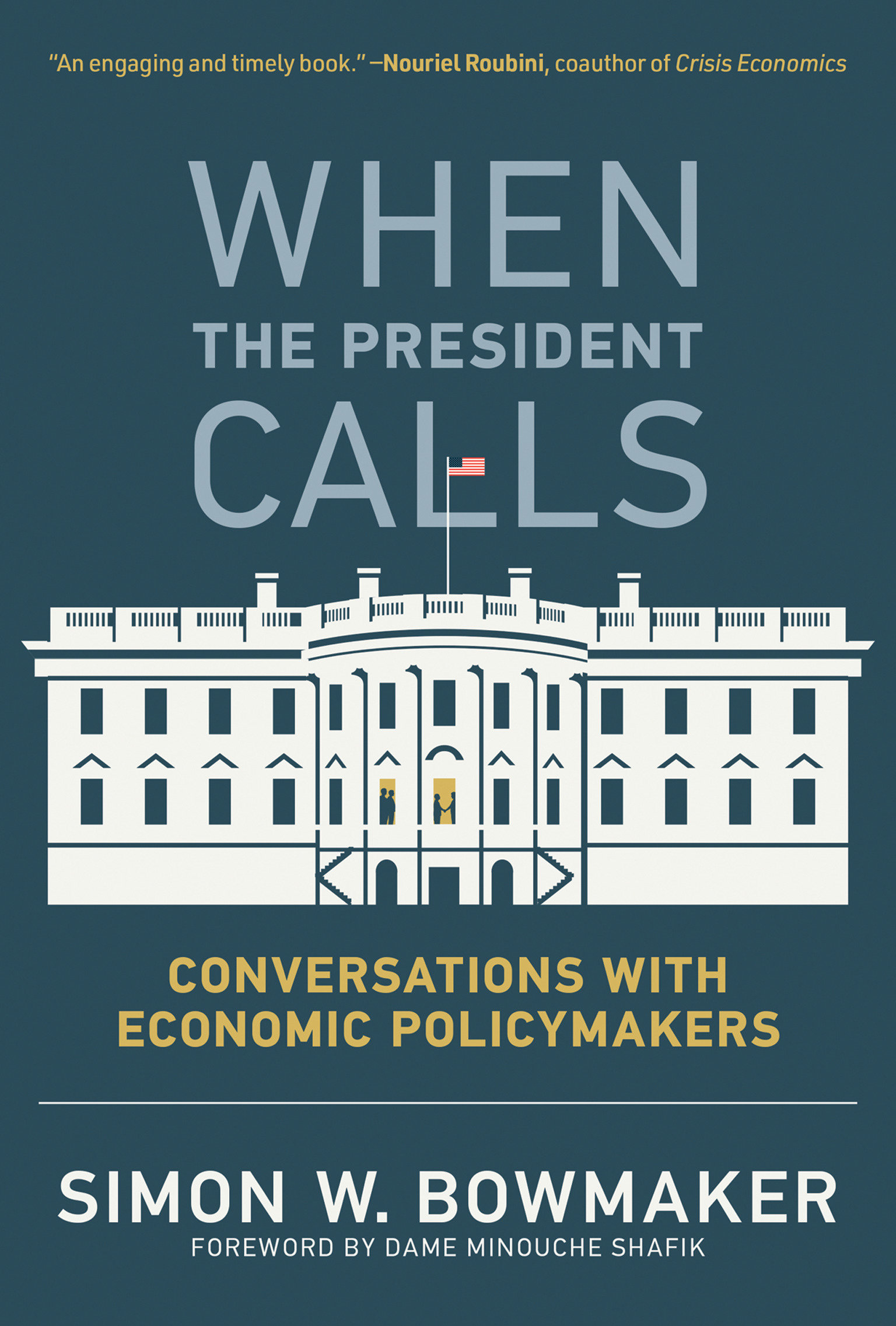9780262547727 When the President Calls: Conversations with Economic Policymakers
