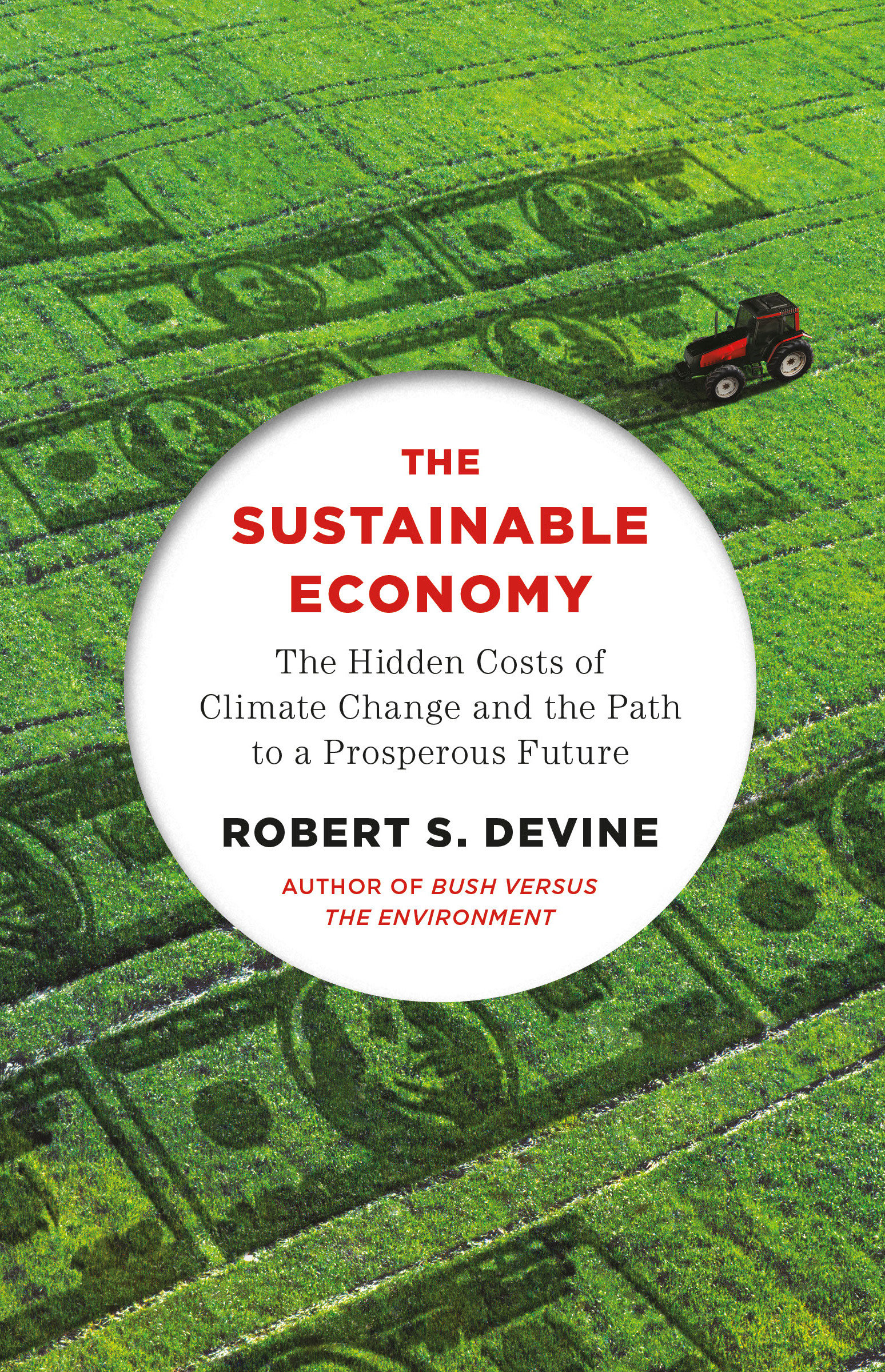 9780307277176 The Sustainable Economy: The Hidden Costs of Climate Change and the Path to a Prosperous Future