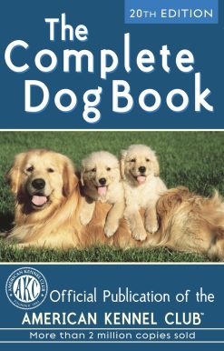 The Complete Dog Book: 20th Edition