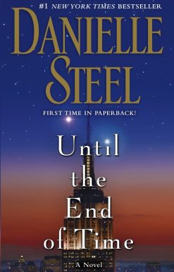 Until the End of Time: A Novel