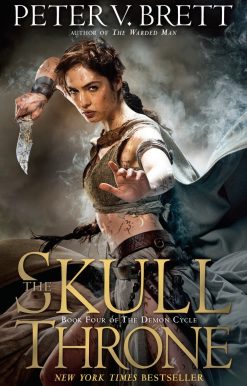 The Skull Throne: Book Four of The Demon Cycle