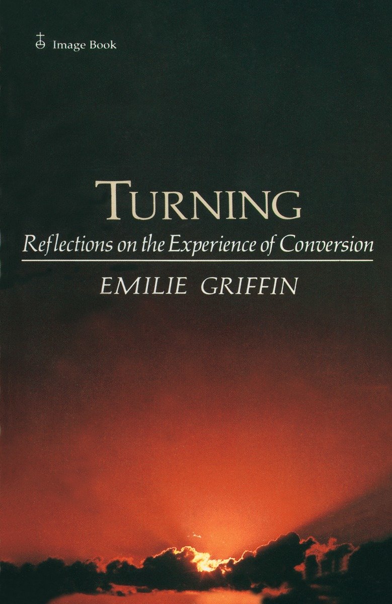 9780385178921 Turning: Reflections on the Experience of Conversion