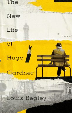 The New Life of Hugo Gardner: A Novel