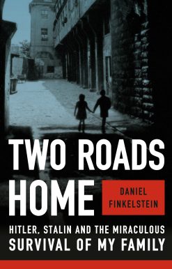 Two Roads Home: Hitler, Stalin and the Miraculous Survival of My Family