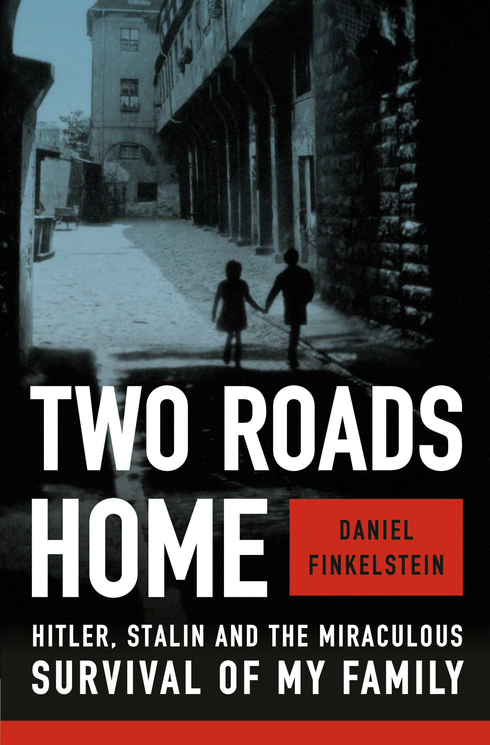 9780385675574 Two Roads Home: Hitler, Stalin and the Miraculous Survival of My Family