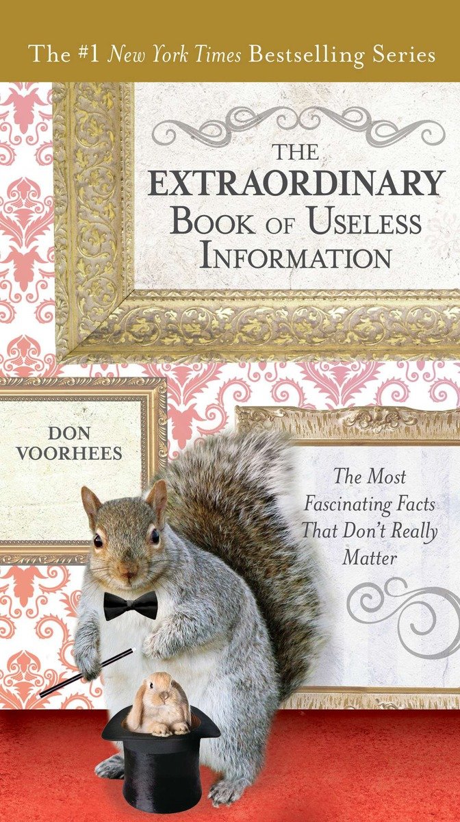 9780399165177 The Extraordinary Book of Useless Information: The Most Fascinating Facts That Don’t Really Matter
