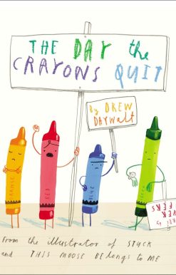 The Day the Crayons Quit
