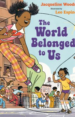The World Belonged to Us