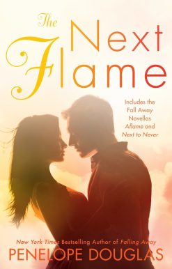 The Next Flame: Includes the Fall Away Novellas Aflame and Next to Never