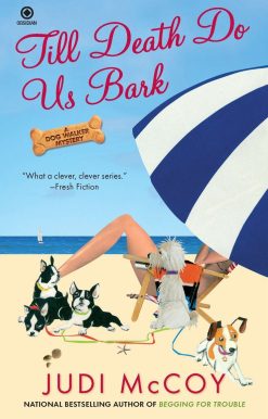 Till Death Do Us Bark: A Dog Walker Mystery