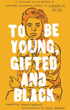 To Be Young, Gifted and Black