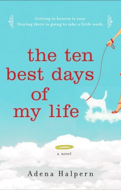 The Ten Best Days of My Life