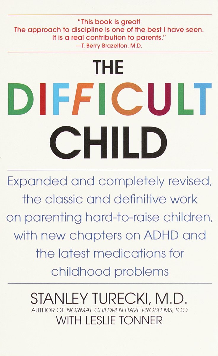 9780553380361 The Difficult Child: Expanded and Revised Edition