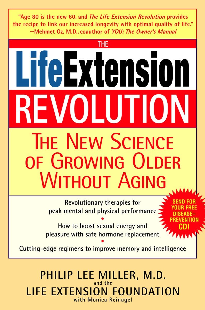 9780553384017 The Life Extension Revolution: The New Science of Growing Older Without Aging