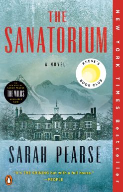 The Sanatorium: Reese's Book Club (A Novel)