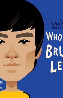 Who Was Bruce Lee?: A Who Was? Board Book