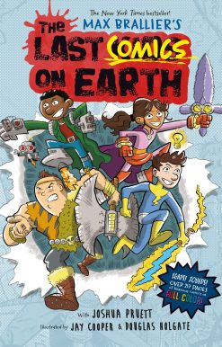 The Last Comics on Earth: From the Creators of The Last Kids on Earth