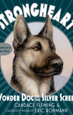 Strongheart: Wonder Dog of the Silver Screen
