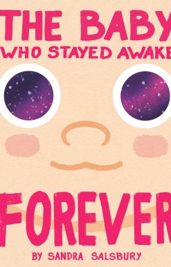 The Baby Who Stayed Awake Forever