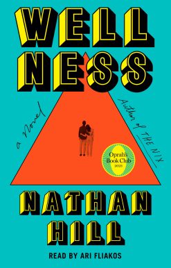 Wellness: A Novel (Oprah's Book Club)