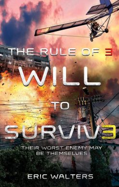 The Rule of Three: Will to Survive