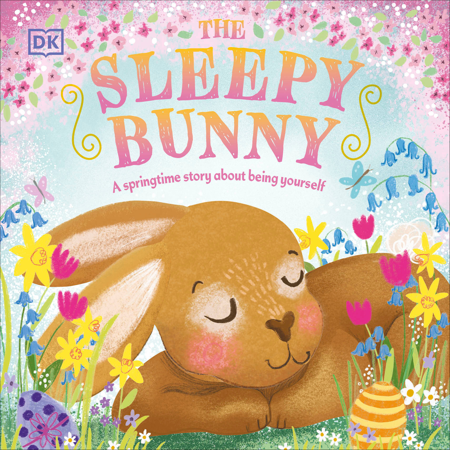 9780744069860 The Sleepy Bunny: A Springtime Story About Being Yourself