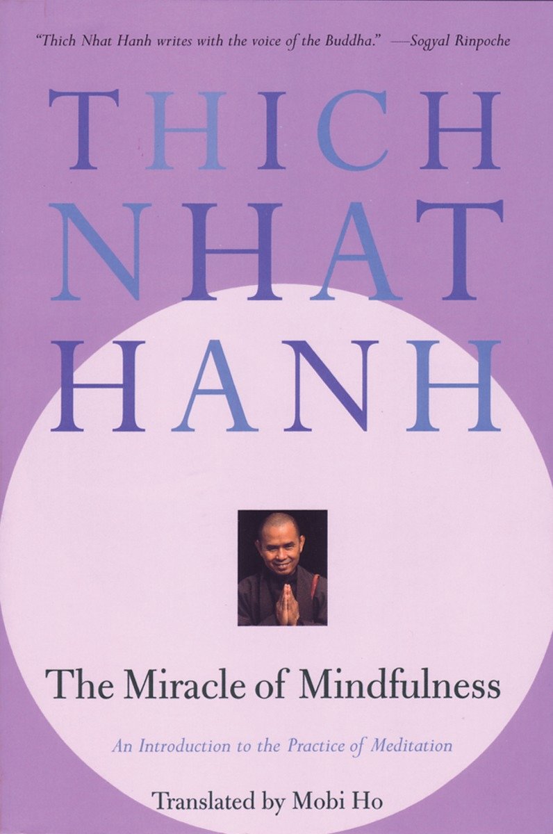9780807012390 The Miracle of Mindfulness: An Introduction to the Practice of Meditation
