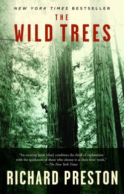 The Wild Trees: A Story of Passion and Daring