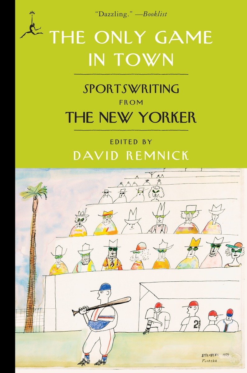 9780812979985 The Only Game in Town: Sportswriting from The New Yorker