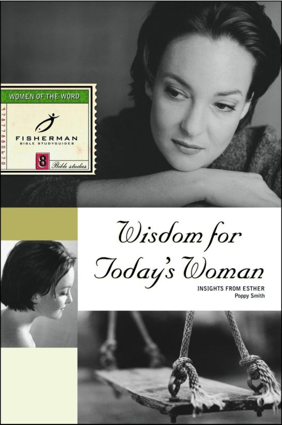 Wisdom for Today's Woman: Insights from Esther
