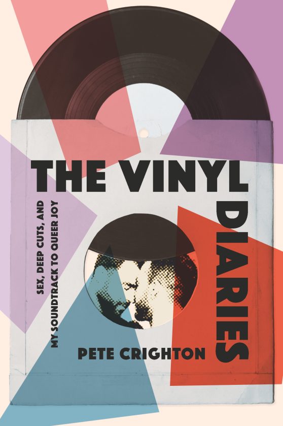 The Vinyl Diaries: Sex, Deep Cuts, and the Soundtrack to My Queer Joy