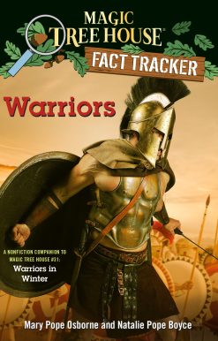Warriors: A nonfiction companion to Magic Tree House #31: Warriors in Winter
