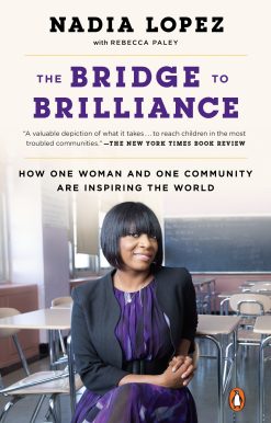The Bridge to Brilliance: How One Woman and One Community Are Inspiring the World